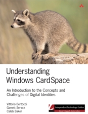 Understanding Windows CardSpace: An Introduction to the Concepts and Challenges of Digital Identities